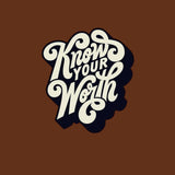 ROUND NECK | BROWN | KNOW YOUR WORTH - Teestra