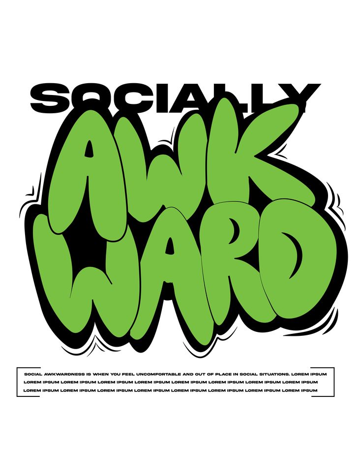 SOCIALLY AWKWARD